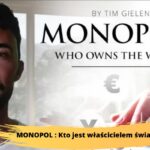 MONOPOL : Kto jest właścicielem świata? – „Najlepszy dokument w historii!”